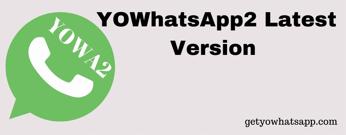 YOWhatsApp2 Latest Version